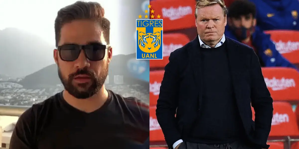 El periodista propuso a Ronald Koeman, Ernesto Valverde o Frank Rijkaard como entrenadores de Tigres